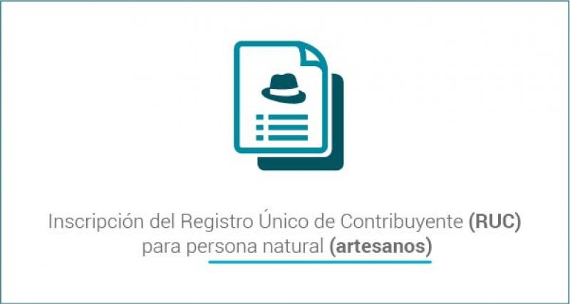 Inscripción del Registro Único de Contribuyente para Personas Naturales Artesanos