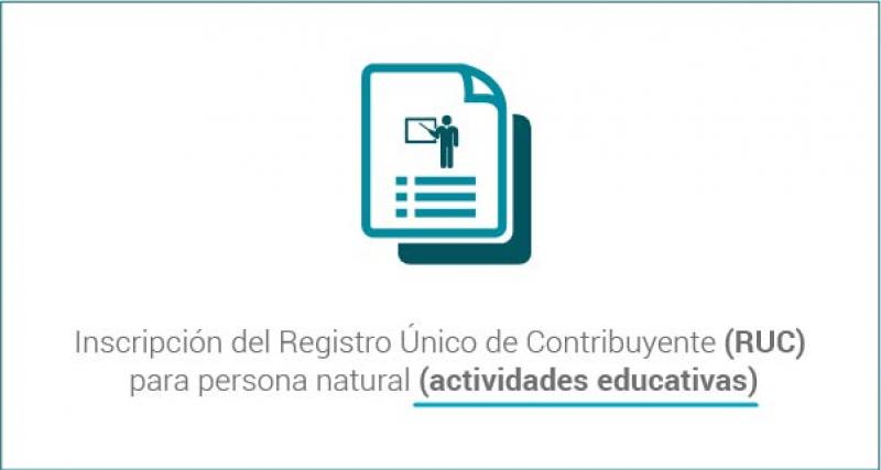 Inscripción del Registro Único de Contribuyente (RUC) para persona natural (actividades educativas)