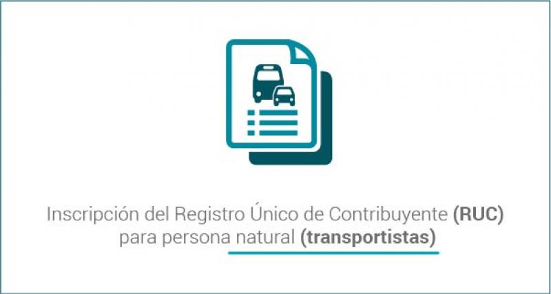 Inscripción del Registro Único de Contribuyente (RUC) para persona natural (transportistas)
