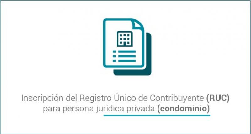 Inscripción del Registro Único de Contribuyente (RUC) para persona jurídica privada (condominio)