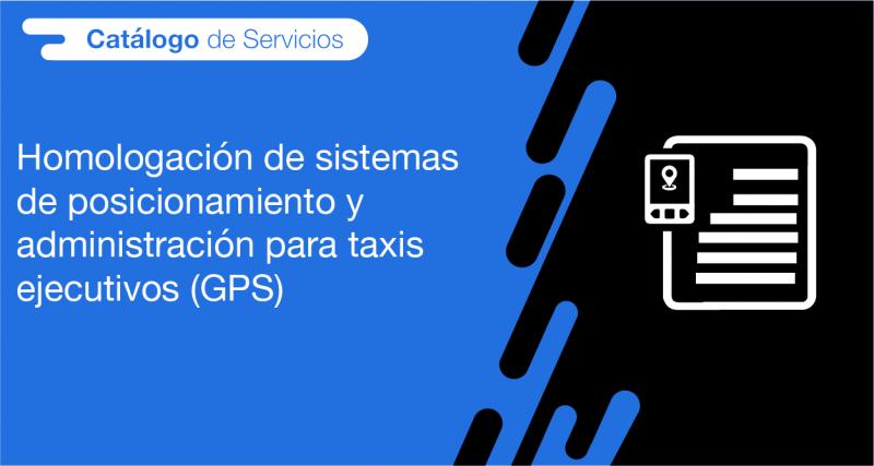 El usuario requirente puede solicitar en la ANT la homologación de sistemas de posicionamiento y administración para taxis ejecutivos (GPS)