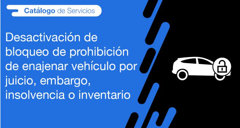 El usuario requirente puede solicitar en la ANT la desactivación de bloqueo de prohibición de enajenar vehículo por juicio, embargo, insolvencia o inventario