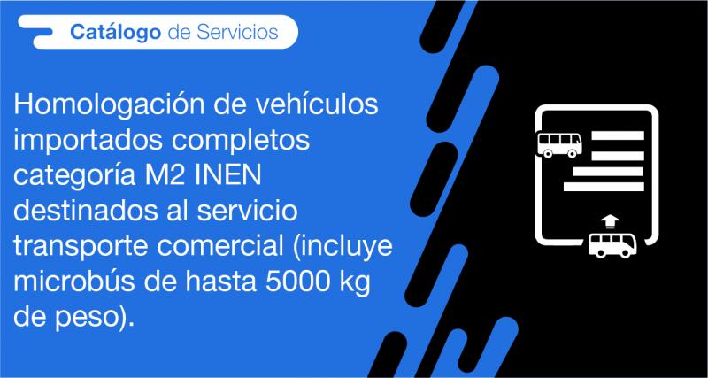 El usuario requirente puede solicitar en la ANT la homologación de vehículos importados completos categoría M2 INEN destinados al servicio transporte comercial (incluye microbús de hasta 5000 kg de peso)