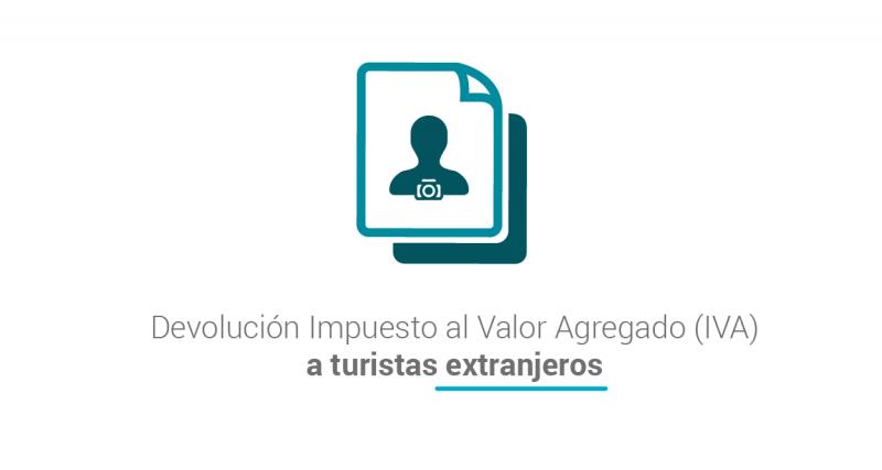 Devolución del Impuesto al Valor Agregado (IVA) a turistas extranjeros