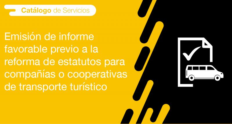 El usuario requirente puede solicitar en la ANT la emisión de informe favorable previo a la reforma de estatutos para compañías o cooperativas de transporte turístico