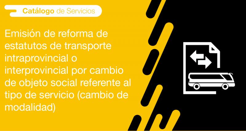 El usuario puede solicitar en la ANT la emisión de reforma de estatutos de transporte intraprovincial o interprovincial por cambio de objeto social de transporte y otros a exclusivo