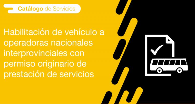 El usuario puede solicitar en la ANT la habilitación de vehículo a operadoras nacionales interprovinciales con permiso originario de prestación de servicios