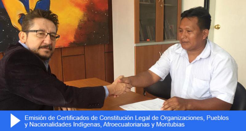 Emisión de certificados de constitución legal de organizaciones, pueblos y nacionalidades indígenas, afroecuatorianas y montubias