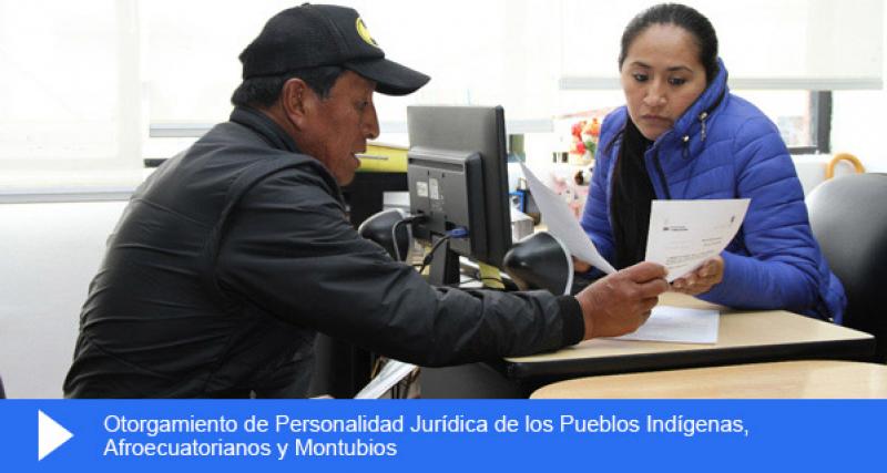 Otorgamiento de personería jurídica de los pueblos indígenas, afroecuatorianos y montubios