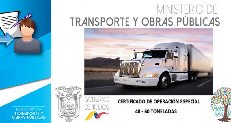 Emisión de Certificado de Operación Especial para Vehículos entre 48 - 60 Toneladas