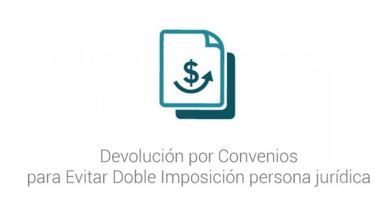 Devolución por Convenios para Evitar Doble Imposición persona jurídica