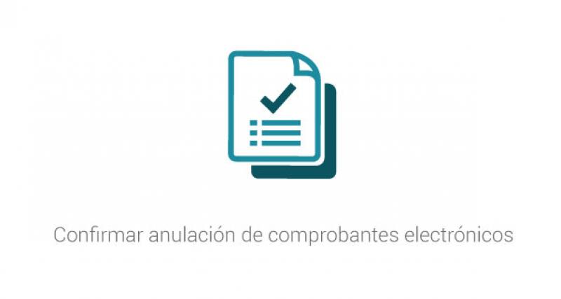 Confirmar anulación de comprobantes electrónicos