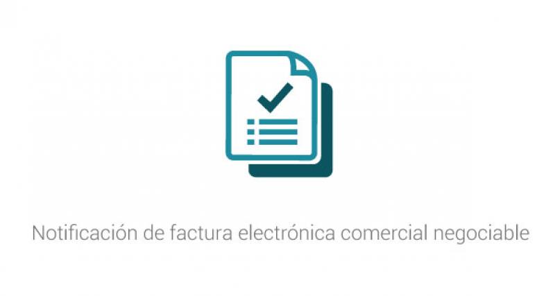 Notificación de factura electrónica comercial negociable