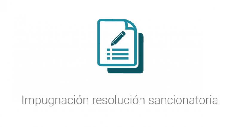 Impugnación resolución sancionatoria