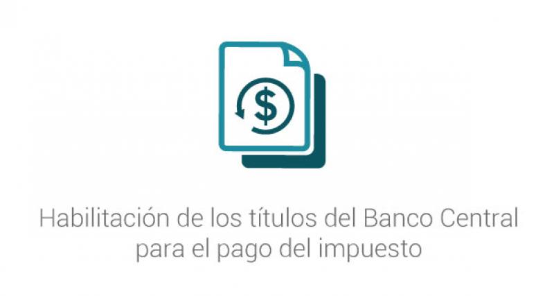 Habilitación de los títulos del Banco Central para el pago del impuesto