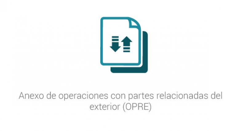 Anexo de operaciones con partes relacionadas del exterior (OPRE)