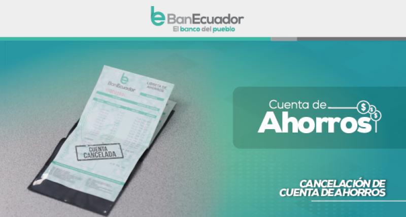 Cancelacion De Cuenta De Ahorro Ecuador Guia Oficial De Tramites Y Servicios