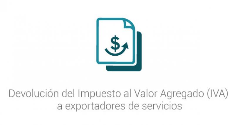 Devolución del Impuesto al Valor Agregado (IVA)  a exportadores de servicios