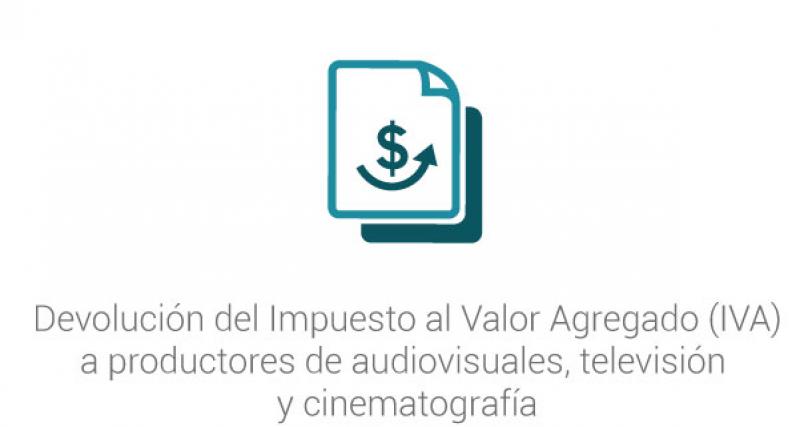 Devolución del Impuesto al Valor Agregado (IVA) a productores de audiovisuales, televisión y cinematografía
