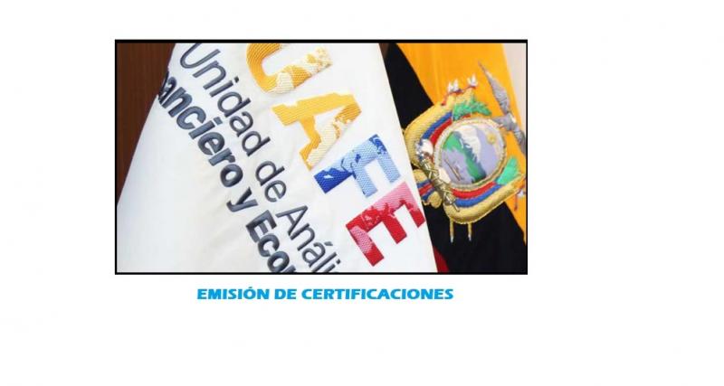 Emisión de Certificaciones UAFE