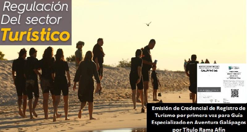 Emisión de Credencial de Registro por primera vez para Guía Especializado en Aventura Galápagos por Título Rama Afín