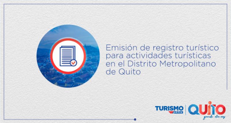Emisión de Registro Turístico para actividades turísticas en el Distrito Metropolitano de Quito