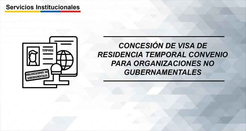 Concesión de Cooperantes gubernamentales, de organizaciones no gubernamentales y de prensa extranjera 