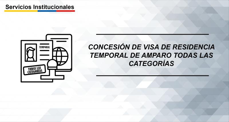 Concesión de visa de residencia temporal de amparo todas las categorías