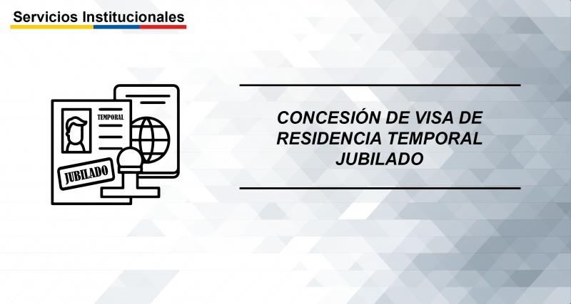 Concesión de visa de residencia temporal jubilado