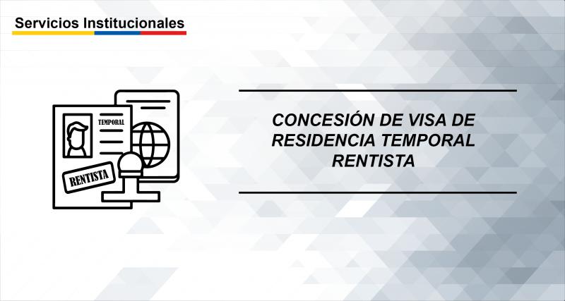 Concesión de visa de residencia temporal rentista