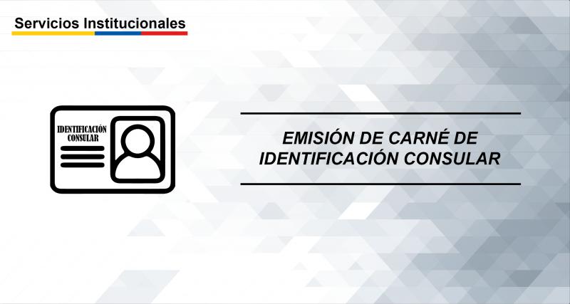Emisión de Carné de Identificación Consular