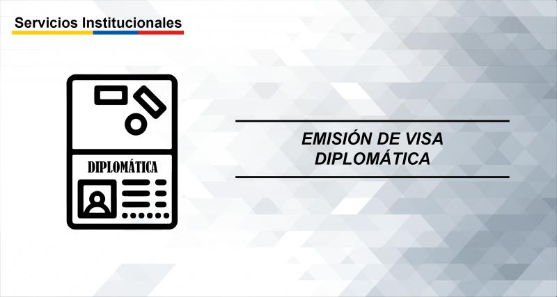 Emisión de Visa Diplomática