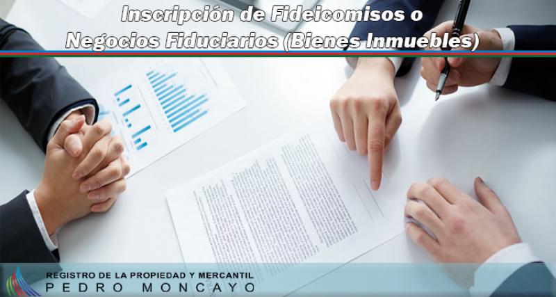 Inscripción de Fideicomisos o Negocios Fiduciarios (Bienes Inmuebles) cantón Pedro Moncayo