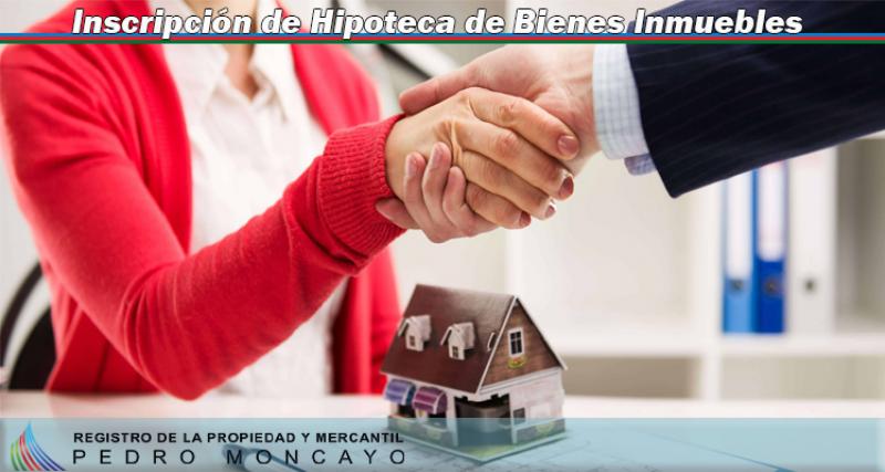 Inscripción de Hipoteca de Bienes Inmuebles cantón Pedro Moncayo