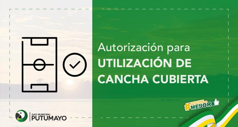 Autorización de Uso de Cancha Cubierta