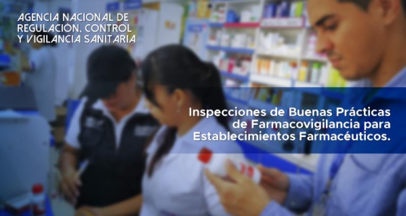 Inspecciones de Buenas Prácticas de Farmacovigilancia para Establecimientos Farmacéuticos