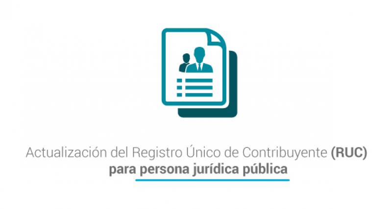 Actualización del Registro Único de Contribuyente (RUC) para persona jurídica pública