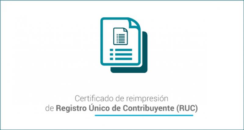 Certificado de reimpresión de Registro Único de Contribuyente (RUC)