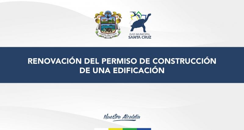 Renovación del permiso de construcción de una edificación
