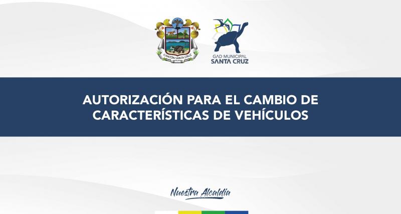 Autorización para el cambio de características de vehículos