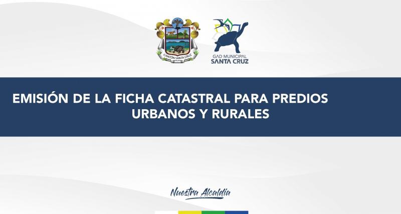 Emisión de la ficha catastral para predios urbanos y rurales