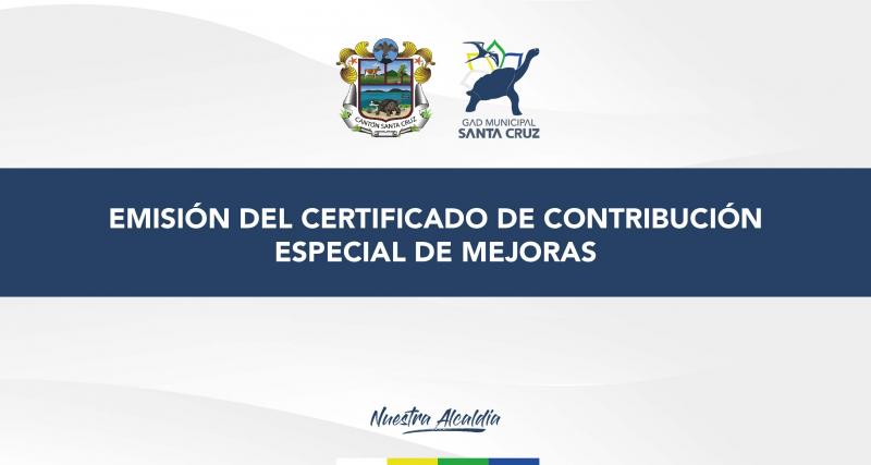 Emisión del certificado de contribución especial de mejoras