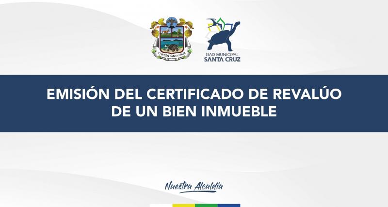 Emisión del certificado de revalúo de un bien inmueble