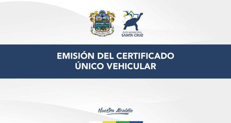 Emisión del certificado único vehicular