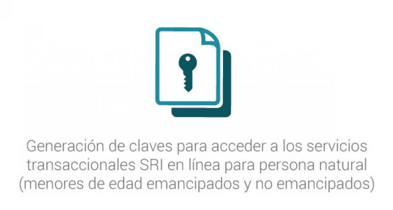 Generación de claves para acceder a los servicios transaccionales SRI en línea para persona natural (menores de edad emancipados y no emancipados)