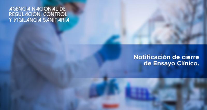 Notificación de cierre de ensayo clínico