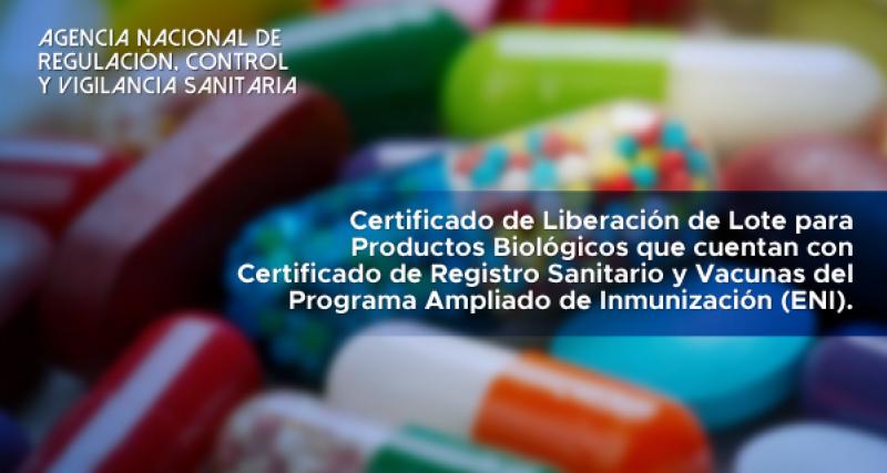 ARCSA-014-01-01 Certificado de liberación de lote para la Estrategia Nacional de Inmunizaciones ENI y productos biológicos que cuentan con Certificado de Registro Sanitario