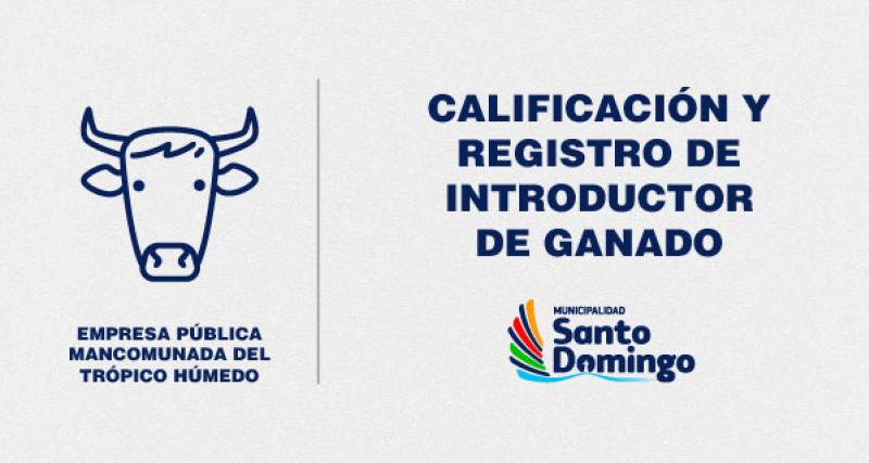 REGISTRO DE INTRODUCTOR DE GANADO