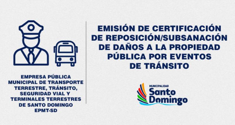 EMISIÓN DE CERTIFICACIÓN DE SUBSANACIÓN DE DAÑOS A LA PROPIEDAD PÚBLICA