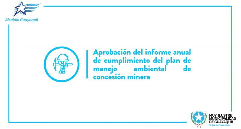 Aprobación del informe anual de cumplimiento del plan de manejo ambiental de concesión minera